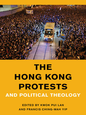 cover image of The Hong Kong Protests and Political Theology